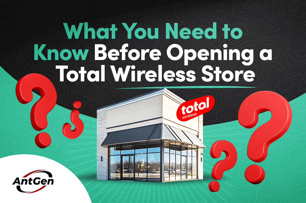 What You Need to Know Before Opening a Total Wireless Store